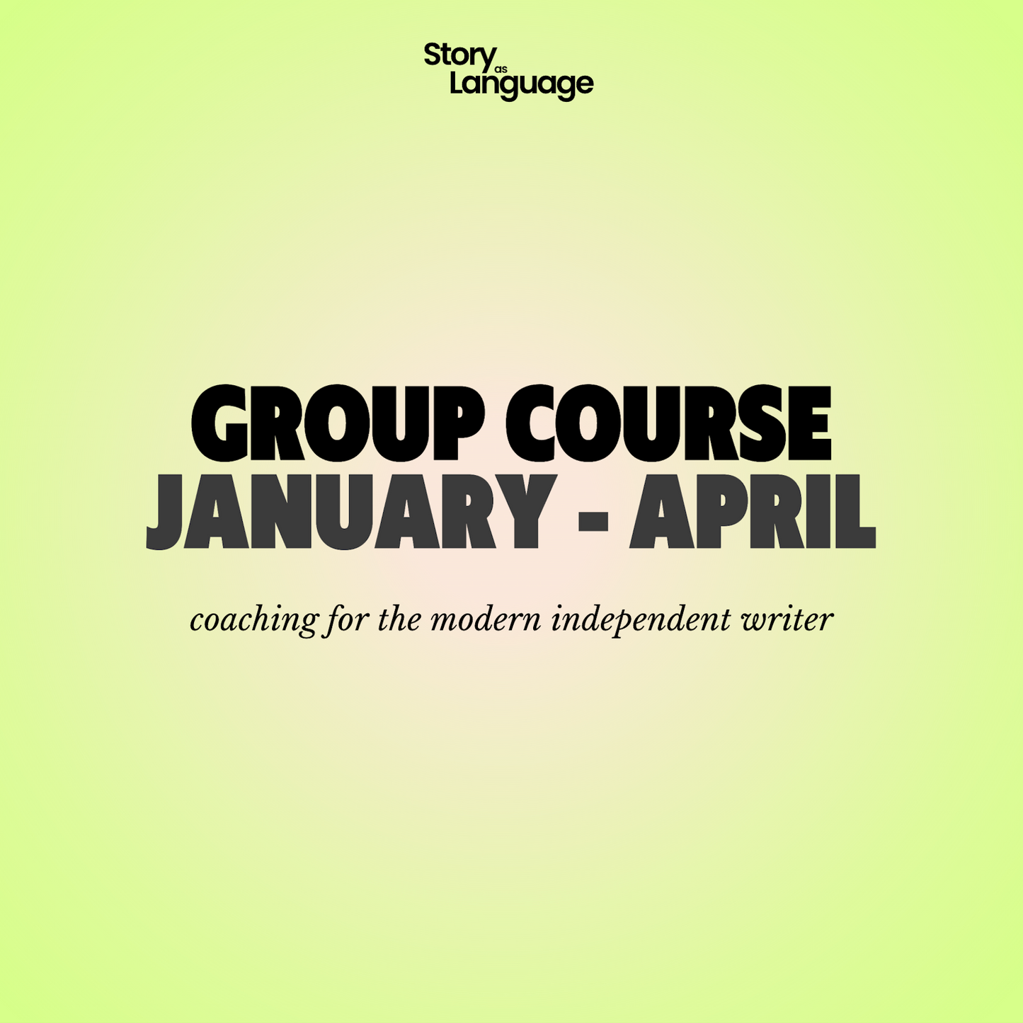 Group Story as Language Course (January 2025 - April 2025  Session)