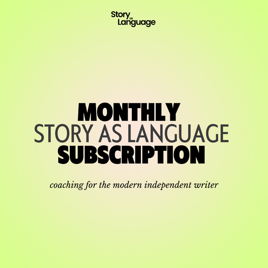 Story as Language Monthly Subscription